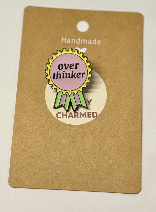 Over Thinker Pin